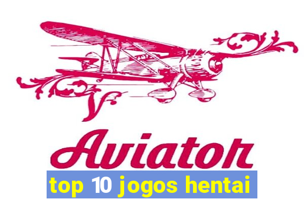 top 10 jogos hentai